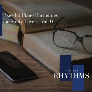 Peaceful Piano Harmonies for Study Lovers, Vol. 01