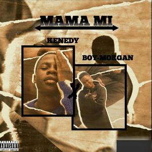 Mama Mi (Explicit)