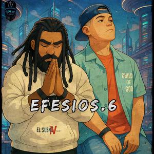 EFESIOS.6 RMX (feat. Luis Josue GR) (Explicit)