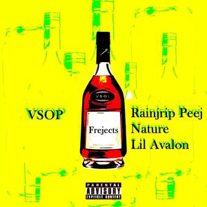 VSOP (feat. RainJrip Peej, Nature & Lil Avalon) [Explicit]