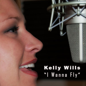 Kelly Wills - I Wanna Fly (Club Mix)