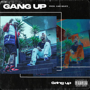 Gang Up (Explicit)