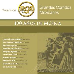 RCA 100 Años De Musica - Segunda Parte (Grandes Corridos Mexicanos)