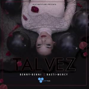Tal Vez (feat. Benny Benni)