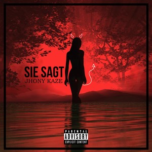 Sie sagt (Explicit)