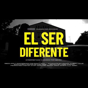 El Ser Diferente (Explicit)