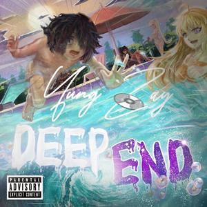 deep End (Explicit)