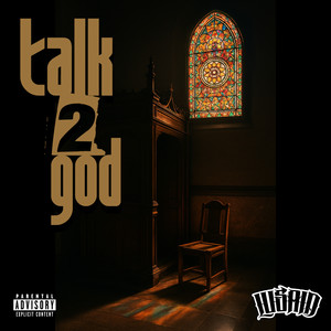 Talk 2 God (Explicit)