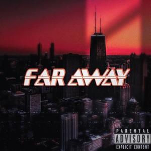 FAR AWAY