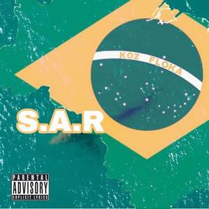 S.A.R (Explicit)