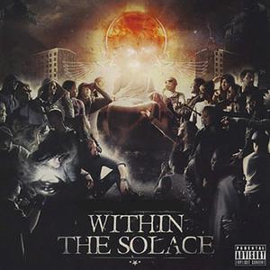 WITHIN THE SOLACE (Explicit)