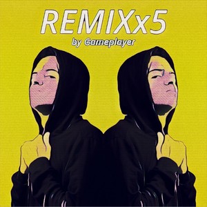 Remixx5 (Explicit)