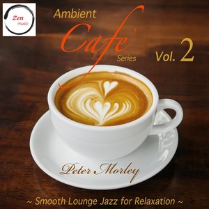 Ambient Cafe' Series, Vol. 2