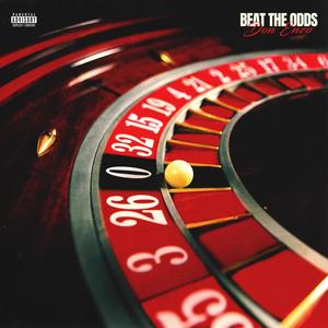 Beat the Odds (Explicit)