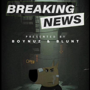 Breaking News (feat. Blxnt) (Explicit)