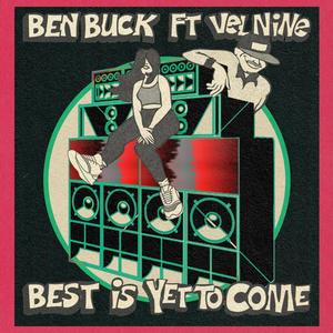 The Best Is Yet To Come (feat. Vel The Wonder & DJ Trackstar) [Explicit]