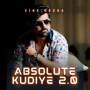 Absolute Kudiye 2.0