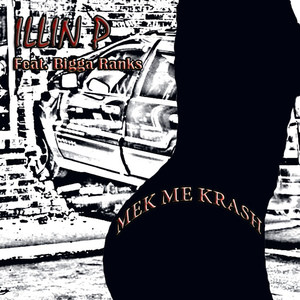 Mek Me Krash(feat. Bigga Ranks)