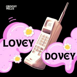 Lovey Dovey (Explicit)