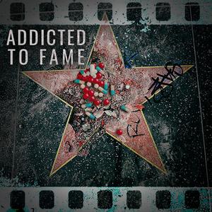 Addicted to Fame