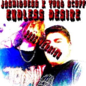 Endless Desire (feat. Yung Scuff) (2025 Version)