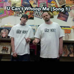 U Can’t Whoop Me (Song 1) (Explicit)