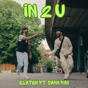 In 2 U (feat. Sann Rao) [Explicit]