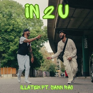 In 2 U (feat. Sann Rao) (Explicit)