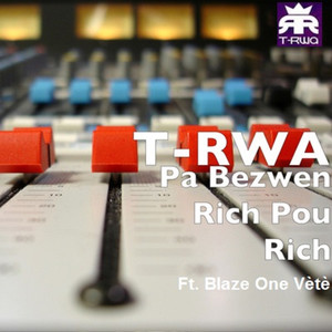 Pa Bezwen Rich Pou Rich