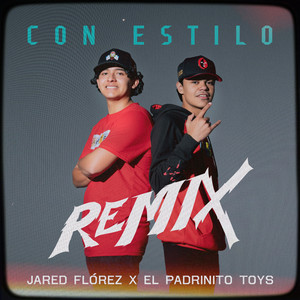 Con Estilo (Remix) [Explicit]