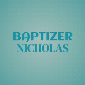 Baptizer Nicholas