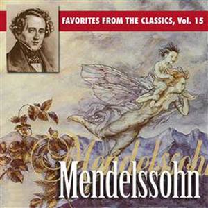 Reader's Digest Music: Favorites From The Classics Volume 15: Mendelssohn's Greatest Hits