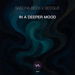 In A Deeper Mood (feat. Beeque)