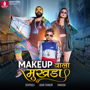 Makeup Wala Mukhda - Single