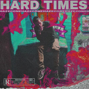 HARD TIMES (Explicit)