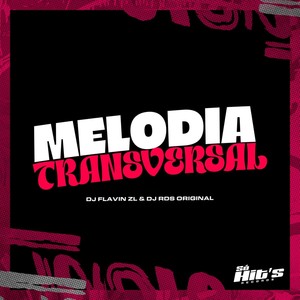 Melodia Transversal (Explicit)