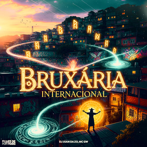 Bruxaria Internacional (Explicit)