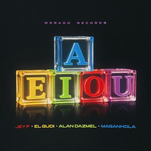 AEIOU (feat. Alexito Mix|Explicit)