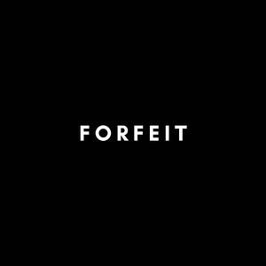 FORFEIT (feat. Bargholz)
