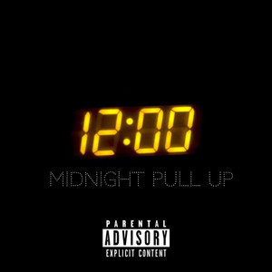 Midnight Pull Up (Explicit)