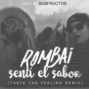 Senti el Sabor (Taste the Feeling Remix)