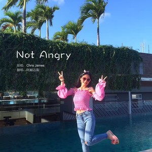 Not Angry