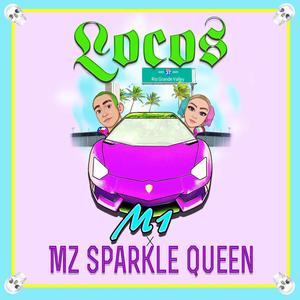 Locos (feat. Mz. Sparkle Queen)