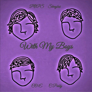 With My Boys (Explicit)
