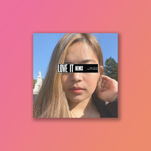 Love It (Remix|Explicit)