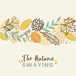 The Autumn Swaying