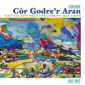 20 of the Best from Cor Godre'r Aran