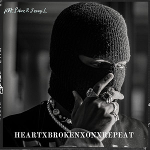 HeartxBrokenxOnxRepeat (Explicit)