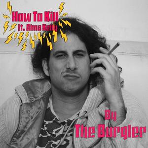 How To Kill(feat. Alma Kelly)