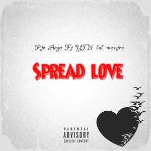 Spread Love (Explicit)